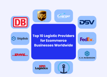 Top 10 Logistics Providers for eCommerce Businesses Worldwide 